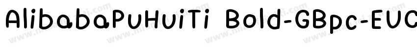 AlibabaPuHuiTi Bold-GBpc-EUC-H字体转换
